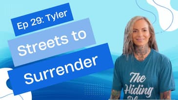 Ep 29 - Tyler: Streets to Surrender