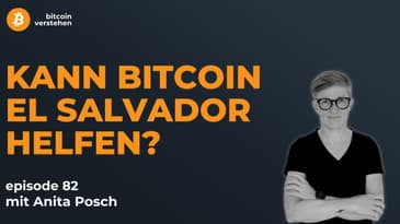 Episode 82 - Bitcoin in El Salvador mit Anita Posch YouTube
