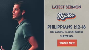 Philippians 1:12-18 -- The Gospel is Advanced by Suffering