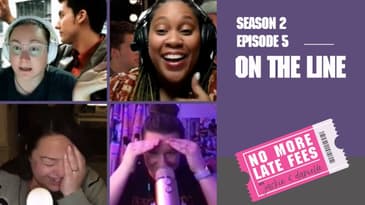 No More Late Fees - S2 EP 5 - On The Line
