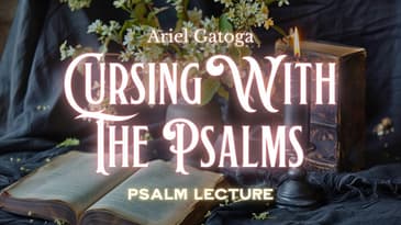 Cursing With The Psalms - The Psalmic Initiatory Path