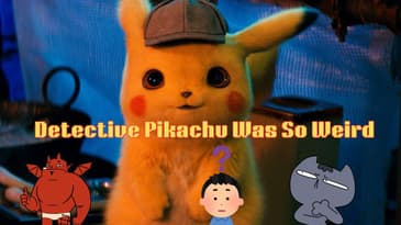 Detective Pikachu Was So Weird