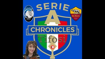 Chronicles Tifosi Preview: Nicky's Post-match reaction to Atalanta & Roma European QF 1st legs