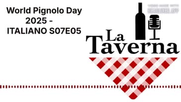 World Pignolo Day 2025 - 🇮🇹 ITALIANO S07E05 | La Taverna Friuli Wine