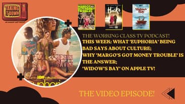 What a Bad 'Euphoria' Says About the Culture; Plus: 'Margo's Got Money Troubles' and 'Widow's Bay'