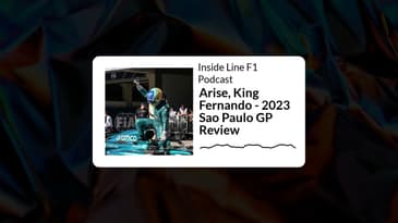 Inside Line F1 Podcast - Arise, King Fernando - 2023 Sao Paulo GP Review