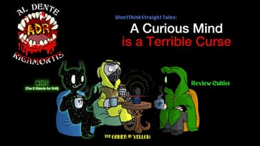 ADR Episode 520: A Curious Mind is a Terrible Curse