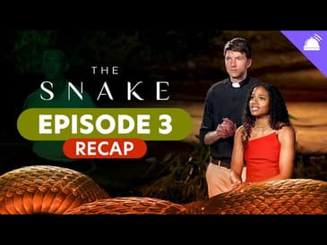 The Snake Ep 3 Recap