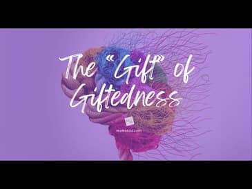 The "Gift" of Giftedness [2025 Re-Post]