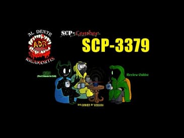 ADR Episode 395: SCP-3379