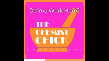 Do You Work Here? | The Chemist Chick with Helen Nichols | True Stories Podcast