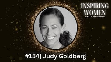 Change Can be Overwhelming. Judy Goldberg on bringing the Wonder into a Major Shift|| EP. 154