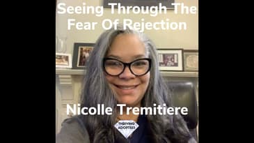 Seeing Through The Fear Of Rejection With Nicolle Tremitiere