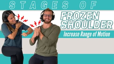 The Stages of Frozen Shoulder | Ways to Increase Range of Motion!
