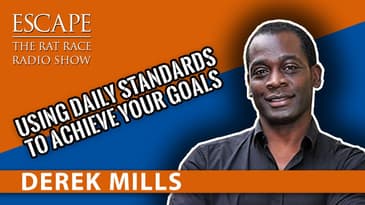 Derek Mills – Using Daily Standards To Achieve Your Goals