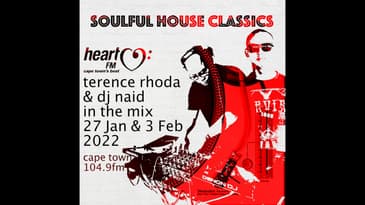 SOULFUL HOUSE CLASSICS MIX - Terence Rhoda & DJ Naid | 27 Jan & 3 Feb 2022