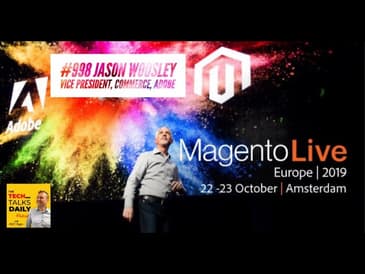 998: MagentoLive Europe 2019 - Jason Woosley