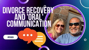 Divorce Devil Podcast 069: Why is oral communication during and after divorce so important?