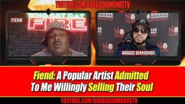  Fiend Says Popular Artist Admitted To Him They   Will Sell Their Soul For Fame! 