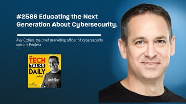 2586: Pentera — Educating the Next Generation About Cybersecurity.