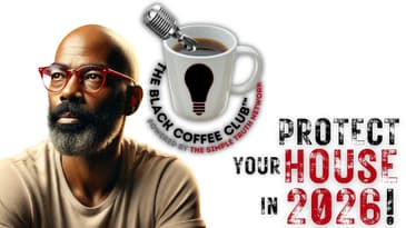 Protect Your House in 2026! | The Black Coffee Club