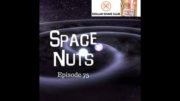 75: Excited Scientists - Space Nuts with Dr Fred Watson & Andrew Dunkley