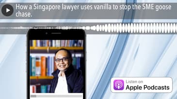 How a Singapore lawyer uses vanilla to stop the SME goose chase.