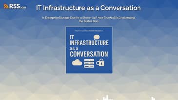 Is Enterprise Storage Due for a Shake-Up? How TrueNAS is Challenging the Status Quo