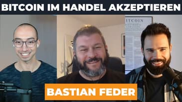 Bitcoin in Geschäften, Restaurants & im Handel mit Bastian Feder (Lipa)