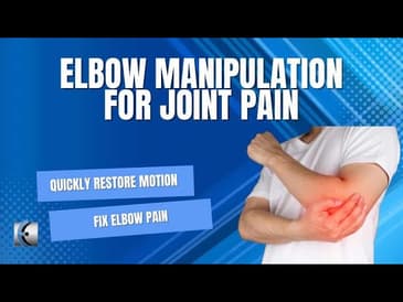 Elbow Manipulation for Joint Pain