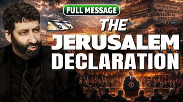 The Jerusalem Declaration | Jonathan Cahn Full Message