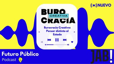 Burocracia Creativa: Pensar distinto al Estado