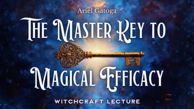 The Master Key to Magical Efficacy: The Power of Relaxation