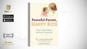 Peaceful Parent, Happy Kids  Book Summary By Laura Markham  How to Stop Yelling and Start Connecting