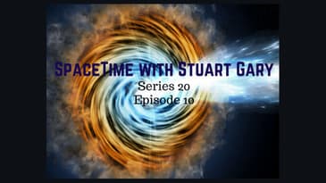 Extreme Blazars Discovery - SpaceTime with Stuart Gary S20E10