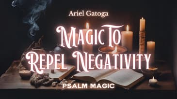 Psalm 74: Psalm Magic To Repel Negativity
