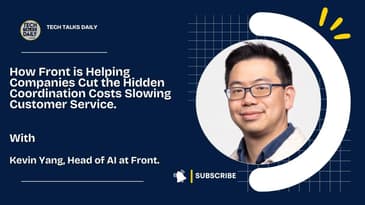 How Front is Helping Companies Cut the Hidden Coordination Costs Slowing Customer Service.