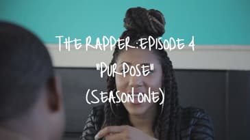 The Rapper: Purpose | Episode 4 (Season One)
