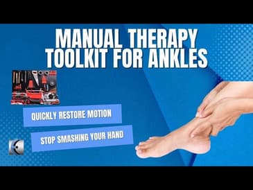 Eclectic Strategies to Improve Ankle Mobility