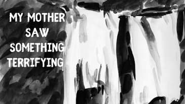 Anna's Story:  My mother saw something as a child that still haunts her today.