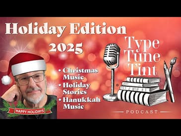 Type. Tune. Tint. Holiday Edition 2025