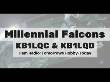 Ham Radio 360: Millennial Falcons-KB1LQC & KB1LQD