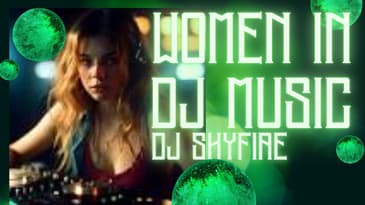 #women  in dj music | Dj Skyfire | dj skyfire in da club | DJ skyfire ft King Of bass