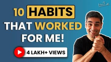 10 success Habits that WILL change your LIFE! | Ankur Warikoo Hindi Video | Must Watch for All