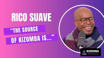 Episode #3: In Conversation with Kizomba Teacher Rico Suave
