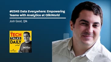 2345: Qlik - Data Everywhere: Empowering Teams with Analytics at QlikWorld