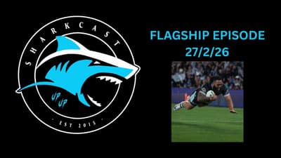 SHARKCAST: FLAGSHIP EPISODE (27/2/26)