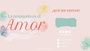 La Respuesta es el Amor - ¿Qué me define? | T5 Ep.  13