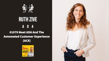 1079: Meet ADA and The Automated Customer Experience (ACX)
