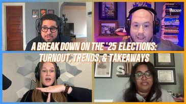 WATCH: A Break Down on the '25 Elections: Turnout, Trends & Takeaways